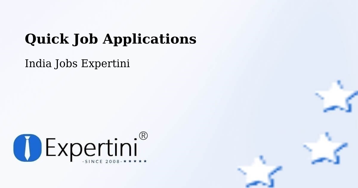 Quick Job Applications - India Jobs Expertini